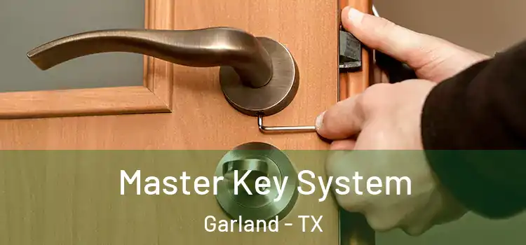 Master Key System Garland - TX