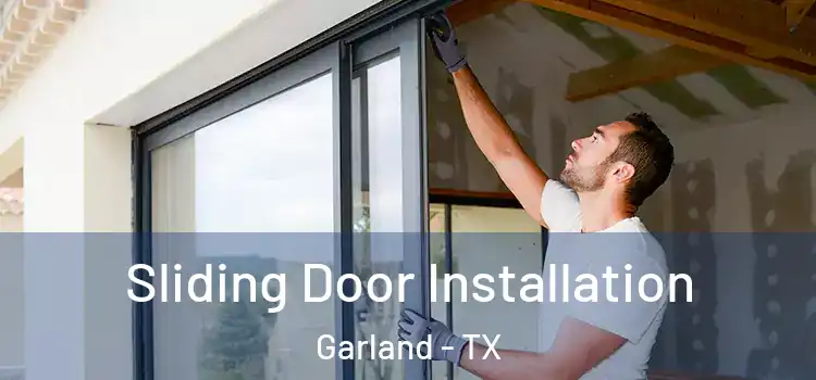 Sliding Door Installation Garland - TX