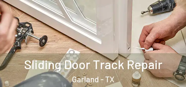  Sliding Door Track Repair Garland - TX