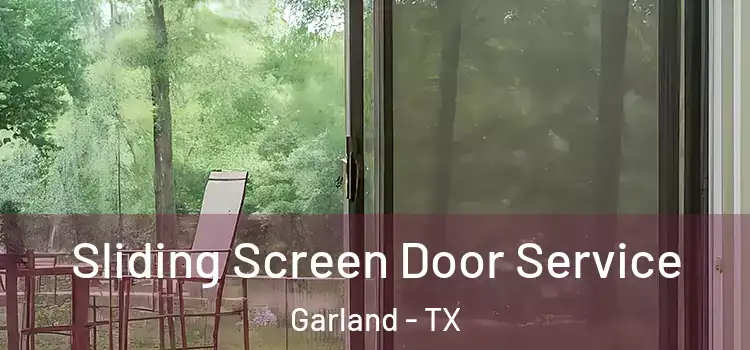 Sliding Screen Door Service Garland - TX